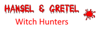 Hansel & Gretel: Witch Hunters
