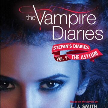 Stefan S Diaries The Asylum The Vampire Diaries Wiki Fandom