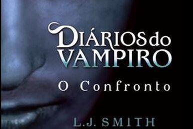 RESENHA] Diários do Vampiro - O Confronto (L.J.Smith) - 4 You