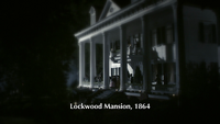 TVD204-001-Flashback-Dream-Lockwood Mansion, 1864