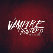 Vampire Hunter D Resurrection aka Vampire Hunter D The Series Logo