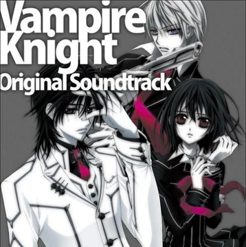Vampire Knight Original Soundtrack | Vampire Knight Wiki
