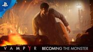 Vampyr - Becoming the Monster Trailer PS4