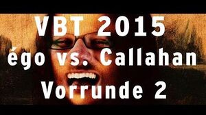 VBT_2015_égo_vs._Callahan_VR2_(prod._von_égo)