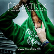 Esmaticx-komm-mal-mit-denn-das-ist-es-cover