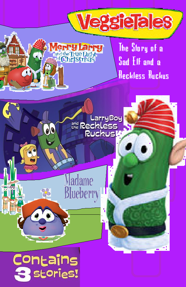 The Story of a Sad Elf and a Reckless Ruckus | VeggieTales Fanon