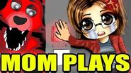 MY MOM PLAYS FIVE NIGHTS AT FREDDY'S! - FNAF Part 7