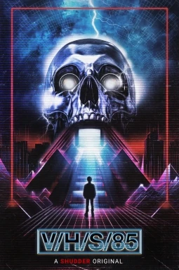 V/H/S/85 | V/H/S Wiki | Fandom