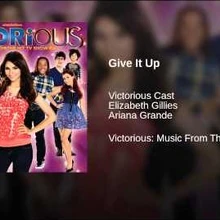 Give It Up Victorious Wiki Fandom Give it up you can't win cause i know where you been such a shame you don't put up a fight it's a game that we play at the end of the night it's the same old story but you never get it right give it up. give it up victorious wiki fandom