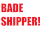 BadeShipper