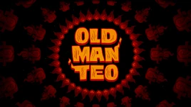 Old Man Teo (Title Card)