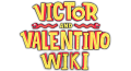 Victor and Valentino Wiki