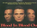 Blood In Blood Out