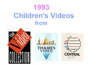 1993 - Children's Videos from The Video Collection, Thames Video and Central Video