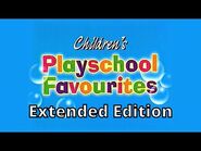 Children's Playschool Favourites- Extended Edition (1997)