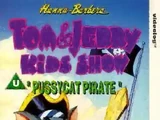 The Tom and Jerry Kids Show - Volume 8 - Pussycat Pirate