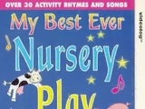 My Best Ever Nursery Play Rhymes