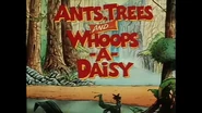 Ants Trees and Whoops-a-Daisy Title Card.png (1.6 MB)