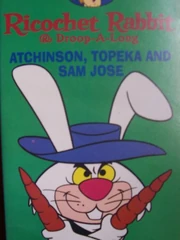Ricochet Rabbit and Droop-a-Long - Atchinson, Topeka and Sam Jose ...
