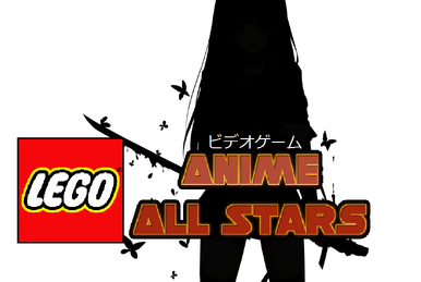 LEGO Anime All Stars: The Video Game, Video Game Fan Wiki