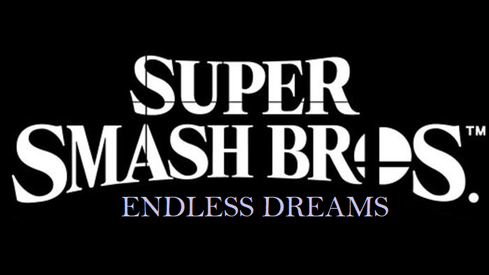 Super Smash Bros Endless Dreams Video Game Fanon Wiki Fandom