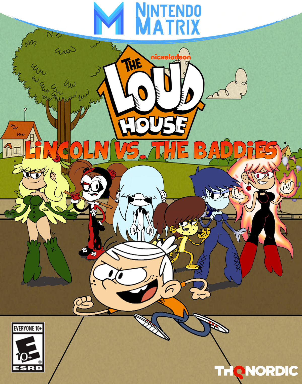 The Loud House Lincoln vs. The Baddies Video Game Fanon Wiki Fandom
