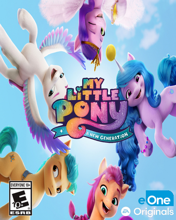 My Little Pony A New Generation Video Game Fanon Wiki Fandom