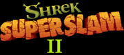 Shrek Superslam 2 Title