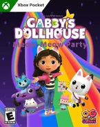 Gabby's Dollhouse Meow-Meow Party (2023) Xbox Pocket.png (787 KB) Xbox Pocket