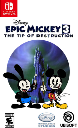 Epic Mickey 3 The Tip Of Destruction Video Games Fanon Wiki
