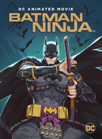 Batman Ninja (2018 - Película para video)