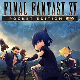 Final Fantasy XV - Pocket Edition HD