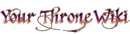 Your Throne Wiki