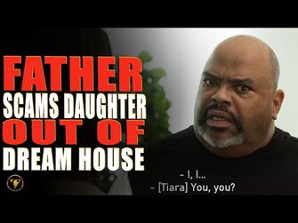 Father_Scams_Daughter_Out_Of_Dream_House,_Watch_What_Happens.