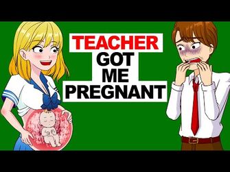 My_Teacher_Got_Me_Pregnant