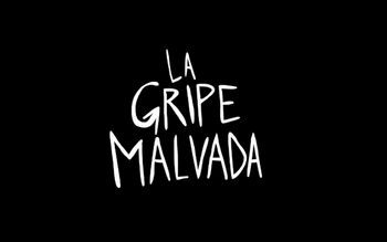 LaGripeMalvada