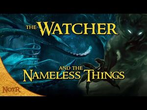 The Watcher in the Water & the Nameless Things of Moria - Tolkien Explained