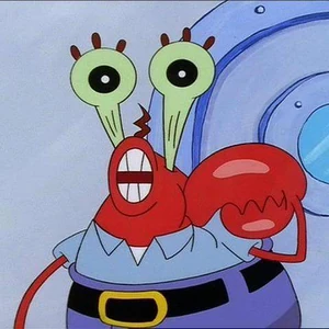 Mr. Krabs going insane.
