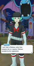 "I can't trust a Pokémon stolen from someone else or a partner Pokémon provided by the organization."