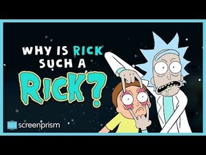 Rick and Morty- Why is Rick Such a Rick?