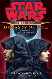 Dynasty of Evil.jpg (2.2 MB) Star Wars Darth Bane: Dynasty of Evil