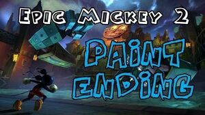 Epic Mickey 2 - Full Paint Good Path Ending