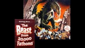 The Beast From 20,000 Fathoms (1953) ~ music by David Buttolph