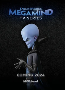 Megamind in the TV series.