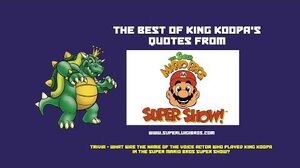 King Koopa's Finest Quotes from the Super Mario Bros Super Show