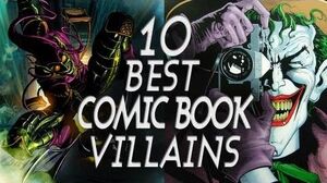 Top 10 Best Comic Book Villains!