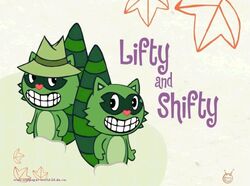 Lifty and Shifty