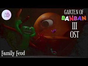 Garten of Banban 3 OST - Family Feud