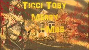 Ticci Toby "Merry X-Mas"