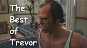 GTA 5 - The Best of Trevor